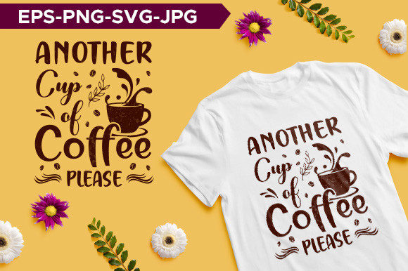 Another Cup of Coffee Please Typography
