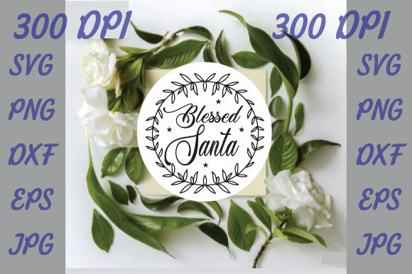 Blessed Santa SVG Design